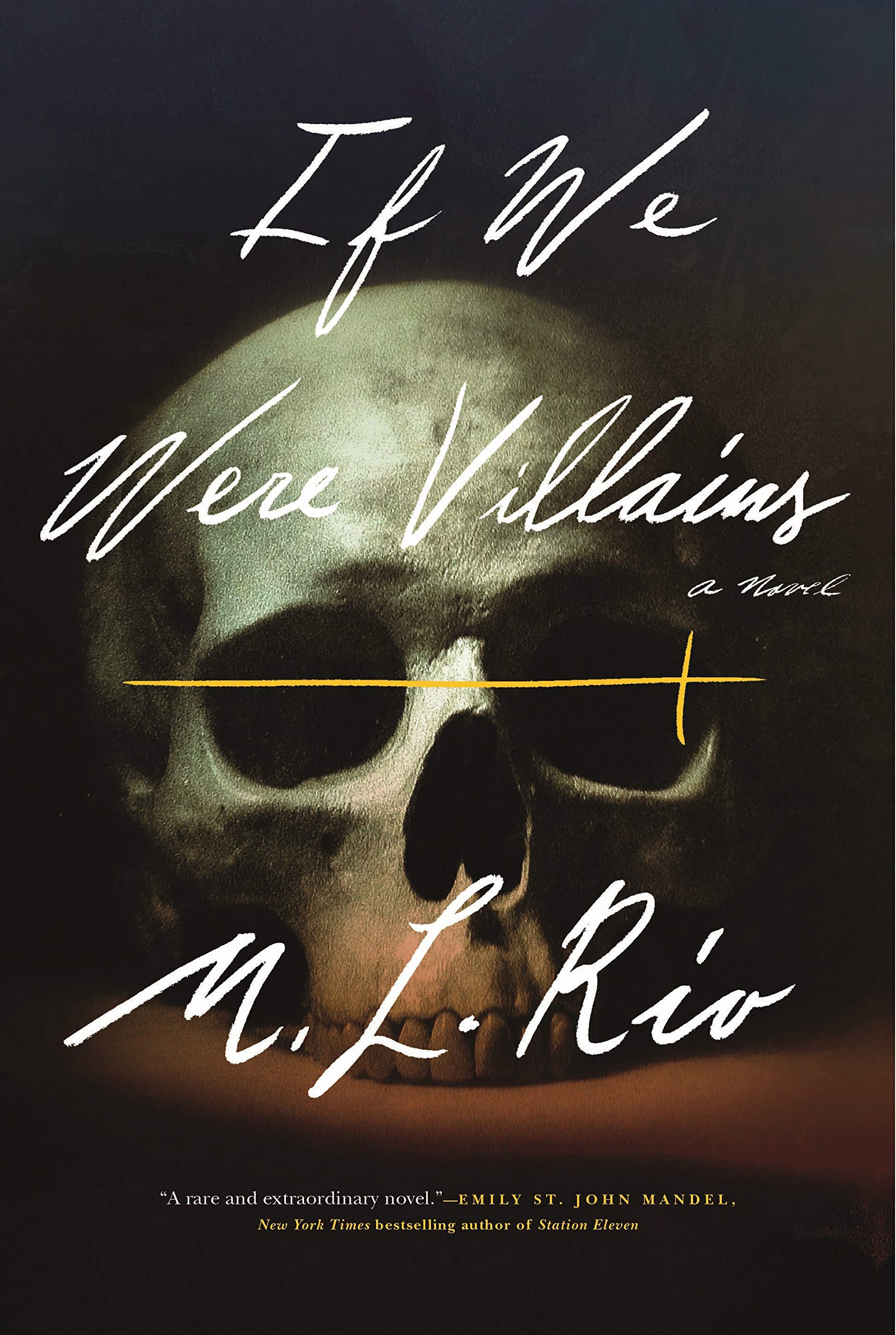 The cover of If We Were Villains by M. L. Rio