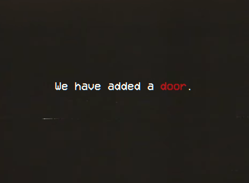 A screenshot from the web series DOORS depicting text reading We have added a door