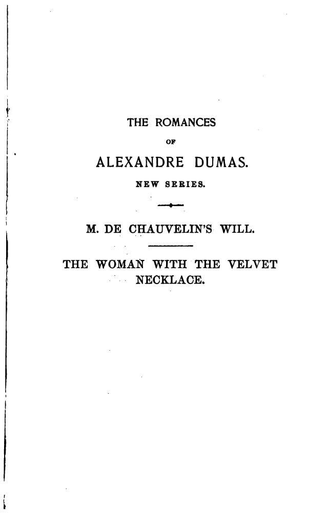 the title page of the Alexandre Dumas collection featuring M De Chaucelin's WIll and The Woman With The Velvet Necklace. the text is black on a white background