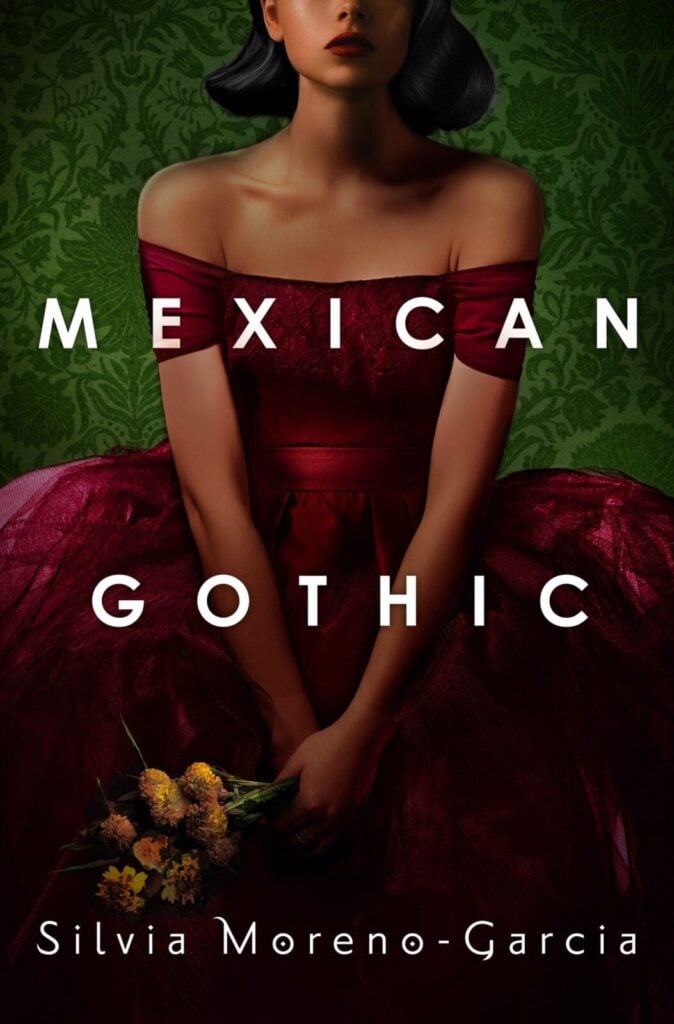the cover of the novel Mexican Gothic by Silvia Moreno-Garcia