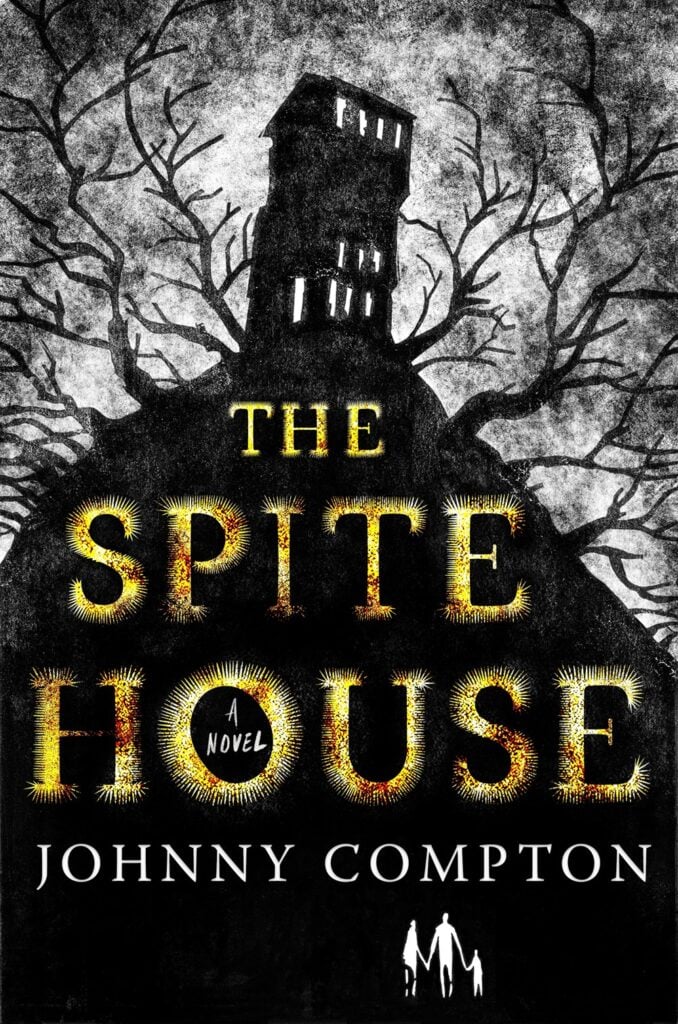 the cover of the novel The Spite House by Johnny Compton