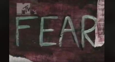 the title card for the television program MTV's Fear